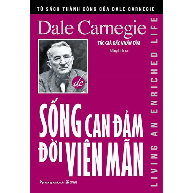 Sống Can Đảm Đời Viên Mãn - Dale Carnegie