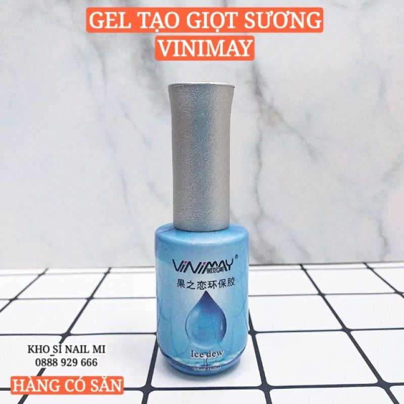 GEL TẠO GIỌT SƯƠNG VINIMAY CHÍNH HÃNG - CHUYÊN DỤNG CHO DÂN LÀM MÓNG giá rẻ