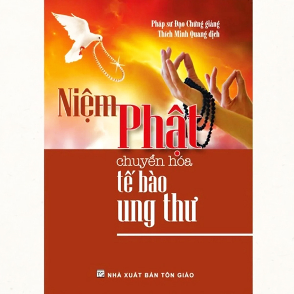 Sách Niệm Phật chuyển hoá tế bào ung thư