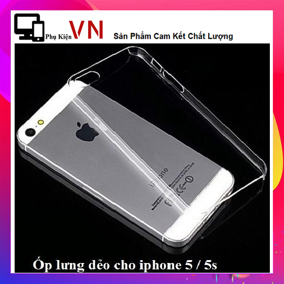 [ Bán sỉ ] ỐP DẺO CHO DÒNG IPHONE 5 5S - 6 6S - 6PLUS - 7 7 PLUS - ỐP LƯNG