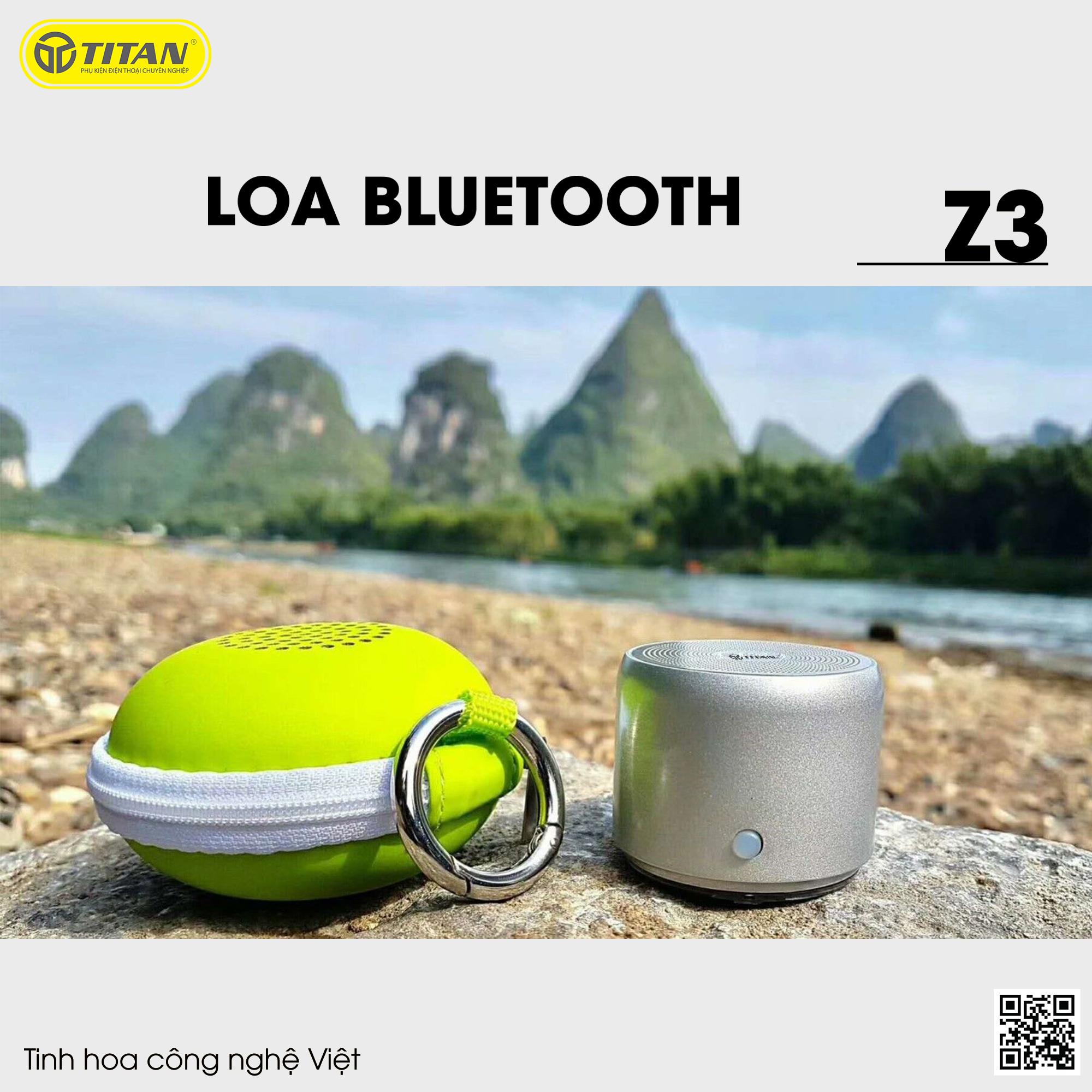 [Mã ELMAR31 Giảm 10%] Loa bluetooth TITAN - Z3 [BH 12 tháng]