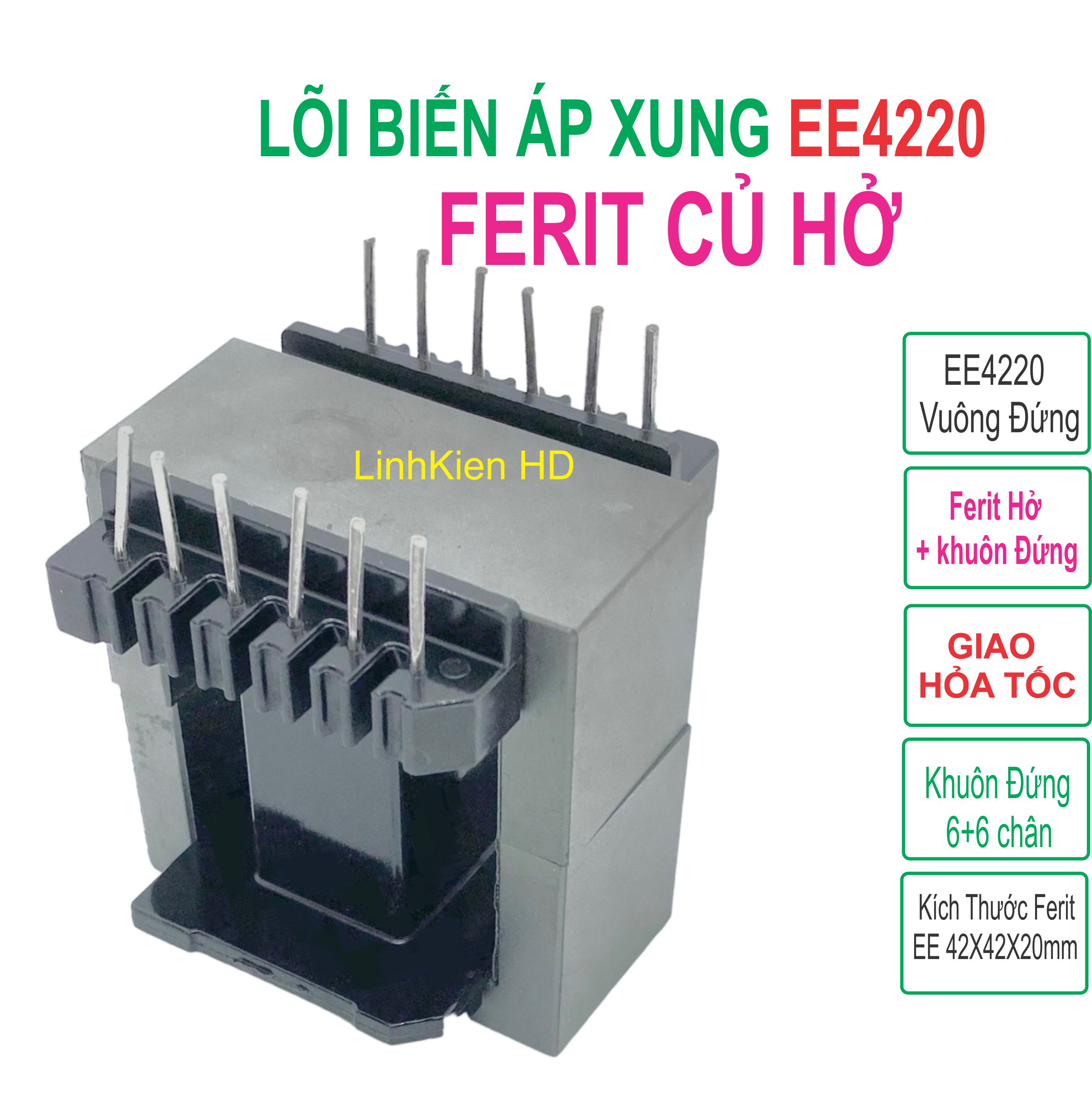 Lõi biến áp xung ee4220 đứng ferit củ hở + khuôn linhkien hd