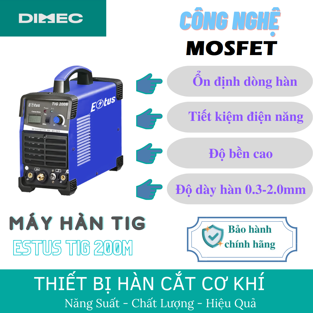 Máy hàn tig estus 200m - máy hàn hai chức năng tig / que 200m - máy hàn mosfet độ bền cao hàn que 1.6 - 3.2 - bảo hành chính hãng 12 tháng