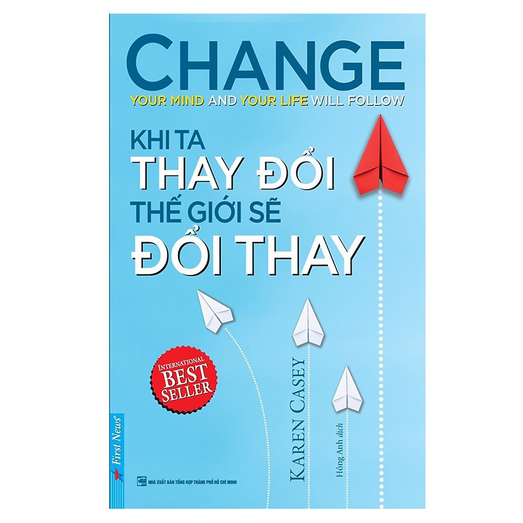 Sách - Khi Ta Thay Đổi Thế Giới Sẽ Đổi Thay