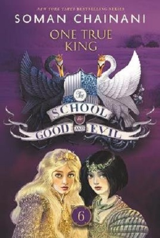 School for good and evil #6: one true king