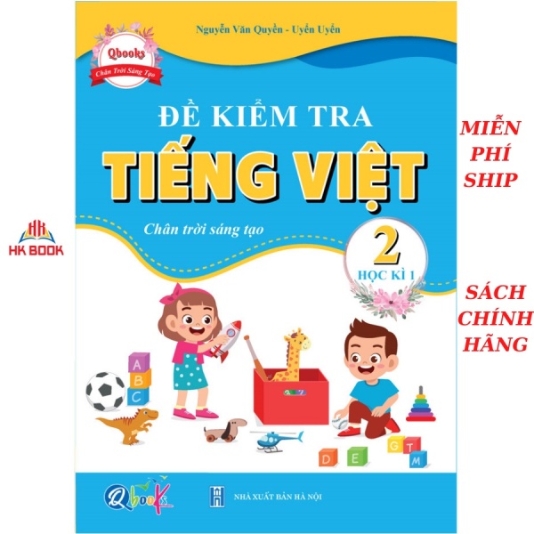 Sách - Đề Kiểm Tra Tiếng Việt Lớp 2 - Chân Trời Sáng Tạo - Học Kì 1 (1 cuốn)