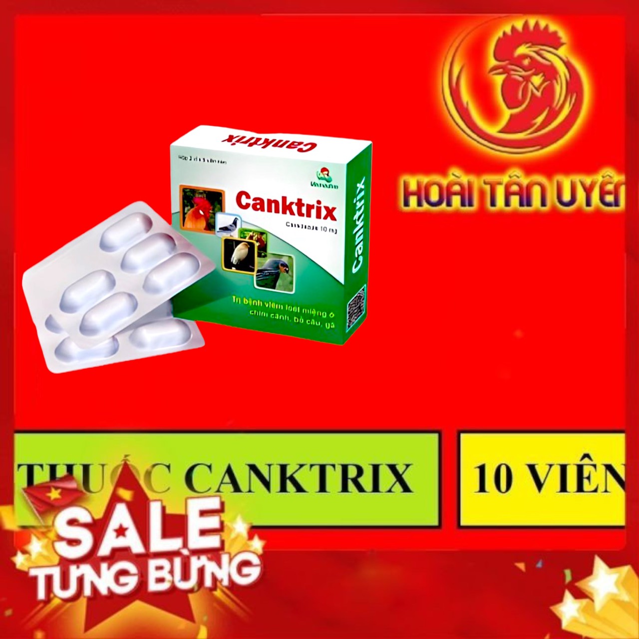 CANKTRIX NẤM, ĐẸN HỌNG CHO GÀ ĐÁ 10 VIÊN
