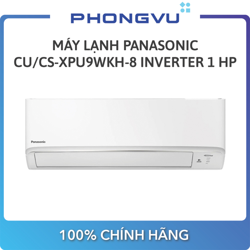 [Trả góp 0%]Máy lạnh Panasonic CU/CS-XPU9WKH-8 Inverter 1 HP (9.040 BTU) - Bảo hành 12 tháng - Miễn phí giao hàng Hà Nội & Hồ Chí Minh