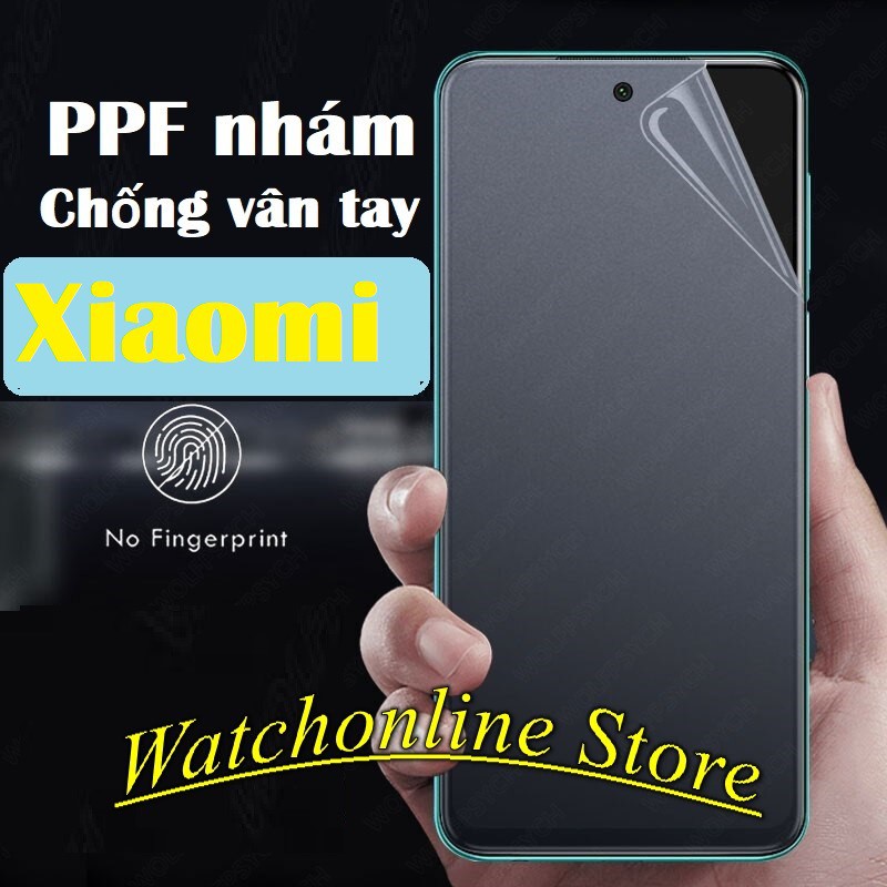 Miếng Dán PPF Nhám chống vân tay Xiaomi Poco X3 NFC Poco X3 pro Poco M3 K40 K40 pro Mi 11 11 lite Redmi Note 10 pro ...
