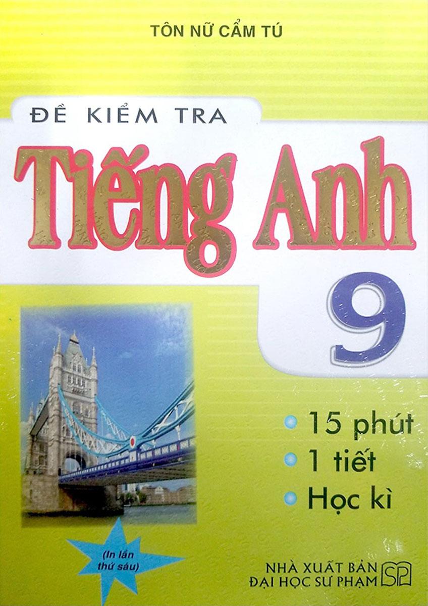 Sách - đề kiểm tra tiếng anh 9 - newshop