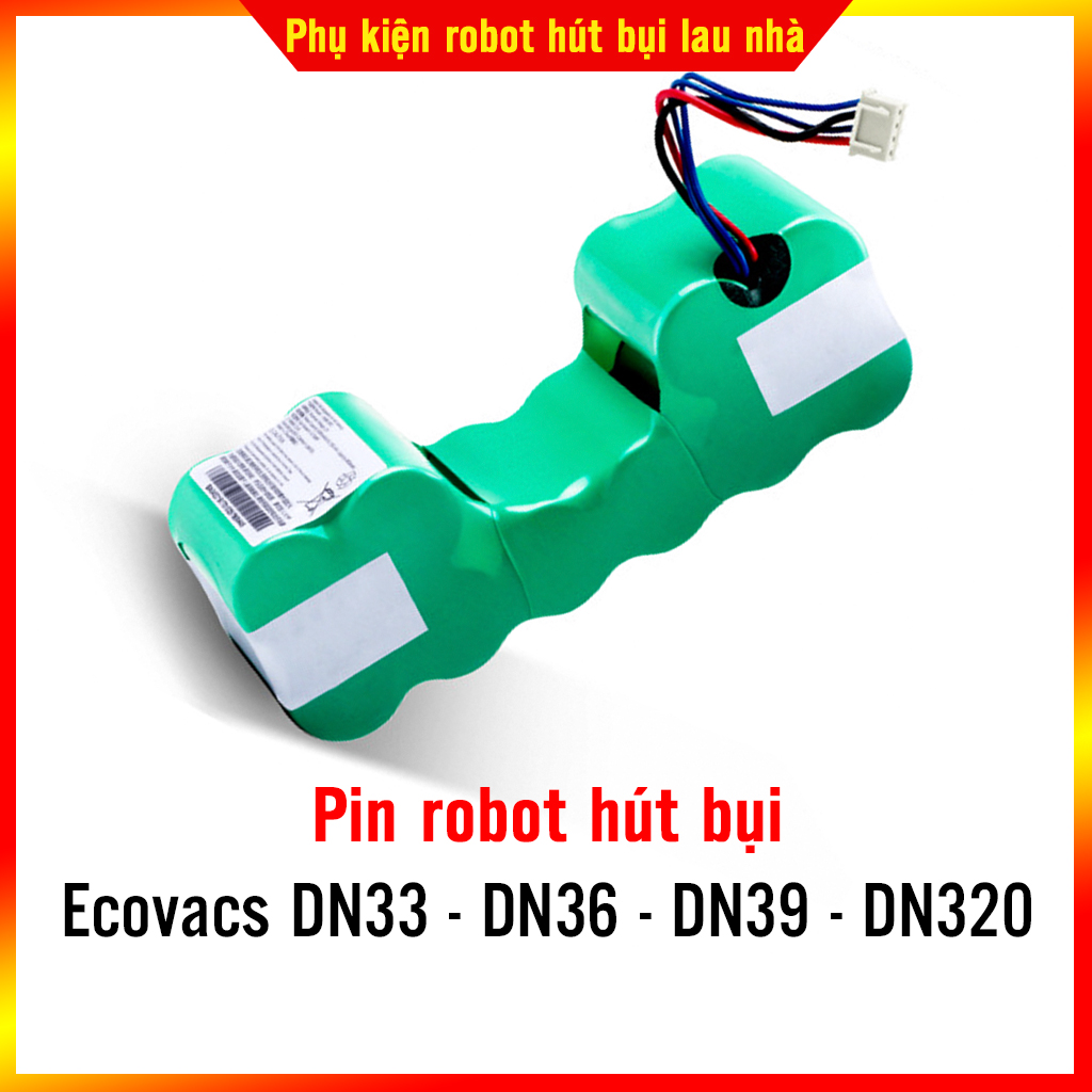 Pin robot hút bụi Ecovacs DN33, DN36, DN39, DN320 - BẢO HÀNH 3 THÁNG (LỖI 1 ĐỔI 1)