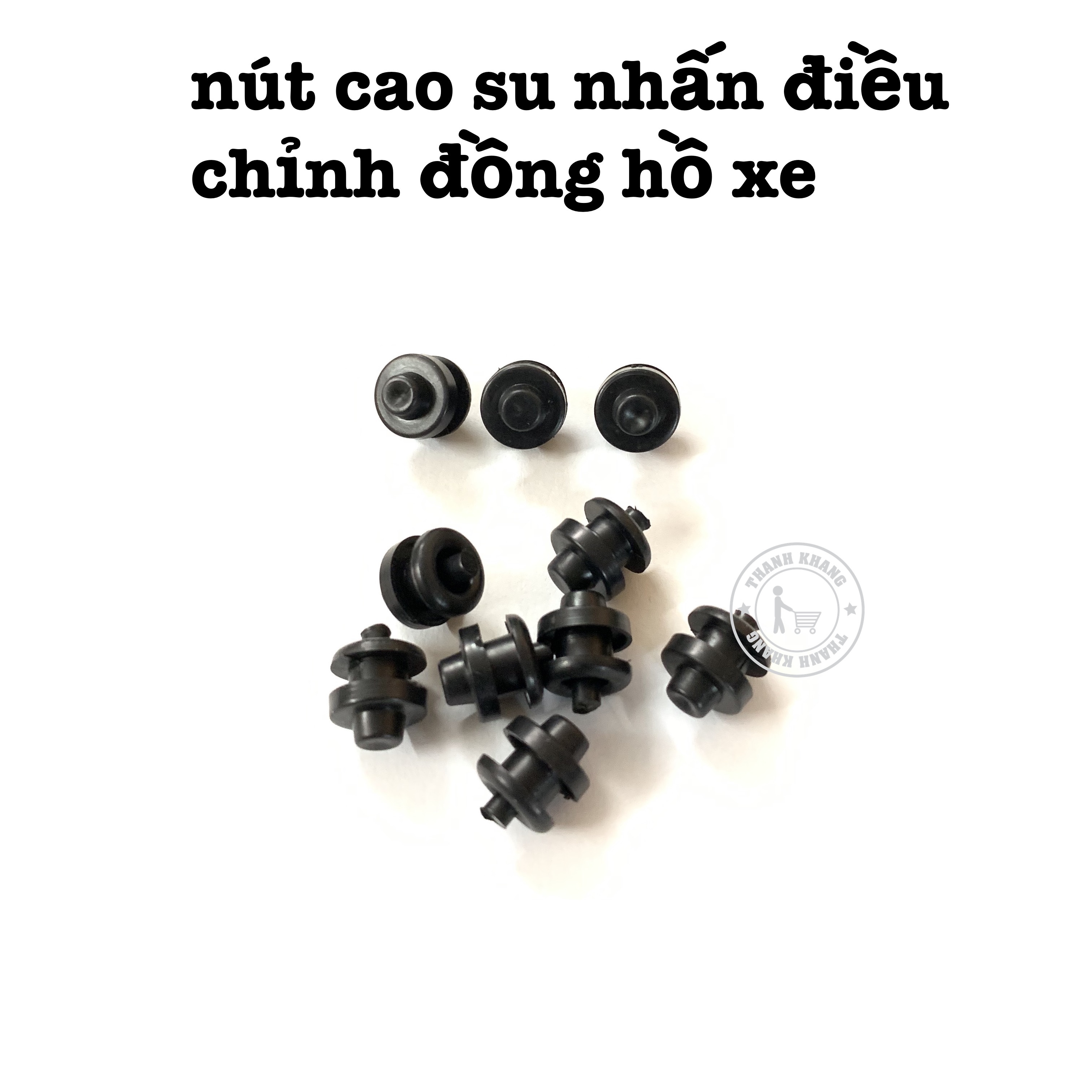 nút cao su nhấn điều chỉnh đồng hồ xe máy (bịch 10 cái) thanh khang CGV106