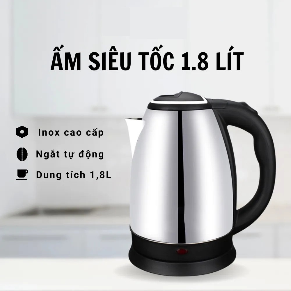 Ấm siêu tốc đun nước dung tích 1.8 lít electric kettle, bình siêu tốc inox 1500w, ấm đun nước siêu tốc