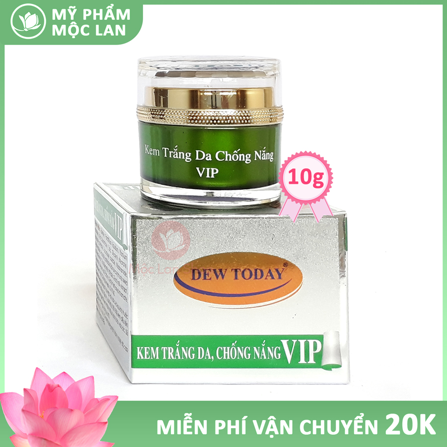 Kem dưỡng trắng da mặt chống nắng VIP - Kem Dew Today 10gr - Mỹ phẩm Mộc Lan