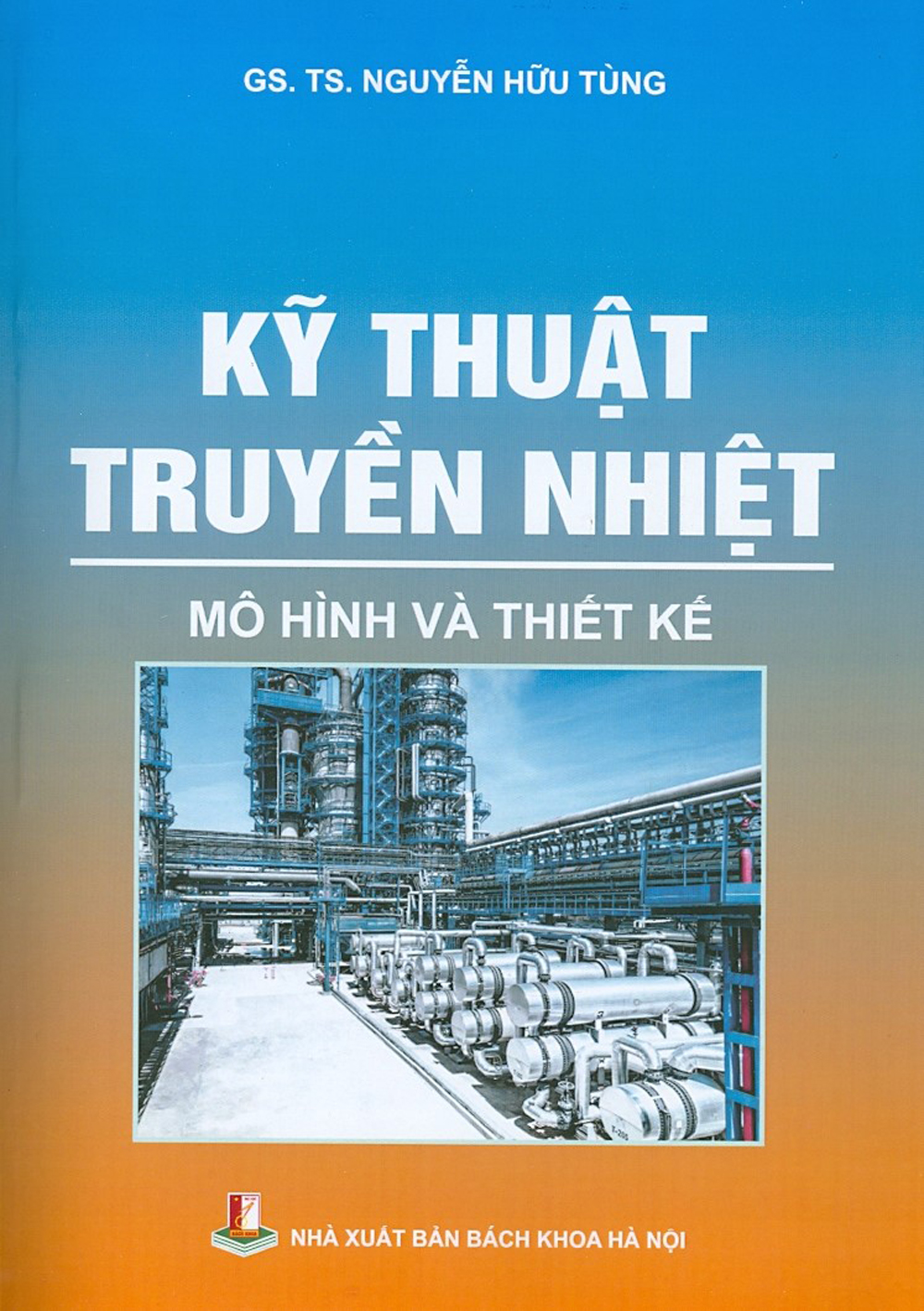 Kỹ Thuật Truyền Nhiệt - Mô Hình Và Thiết Kế