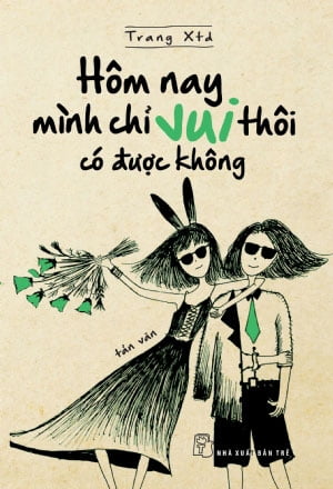 Fahasa - hôm nay mình chỉ vui thôi có được không