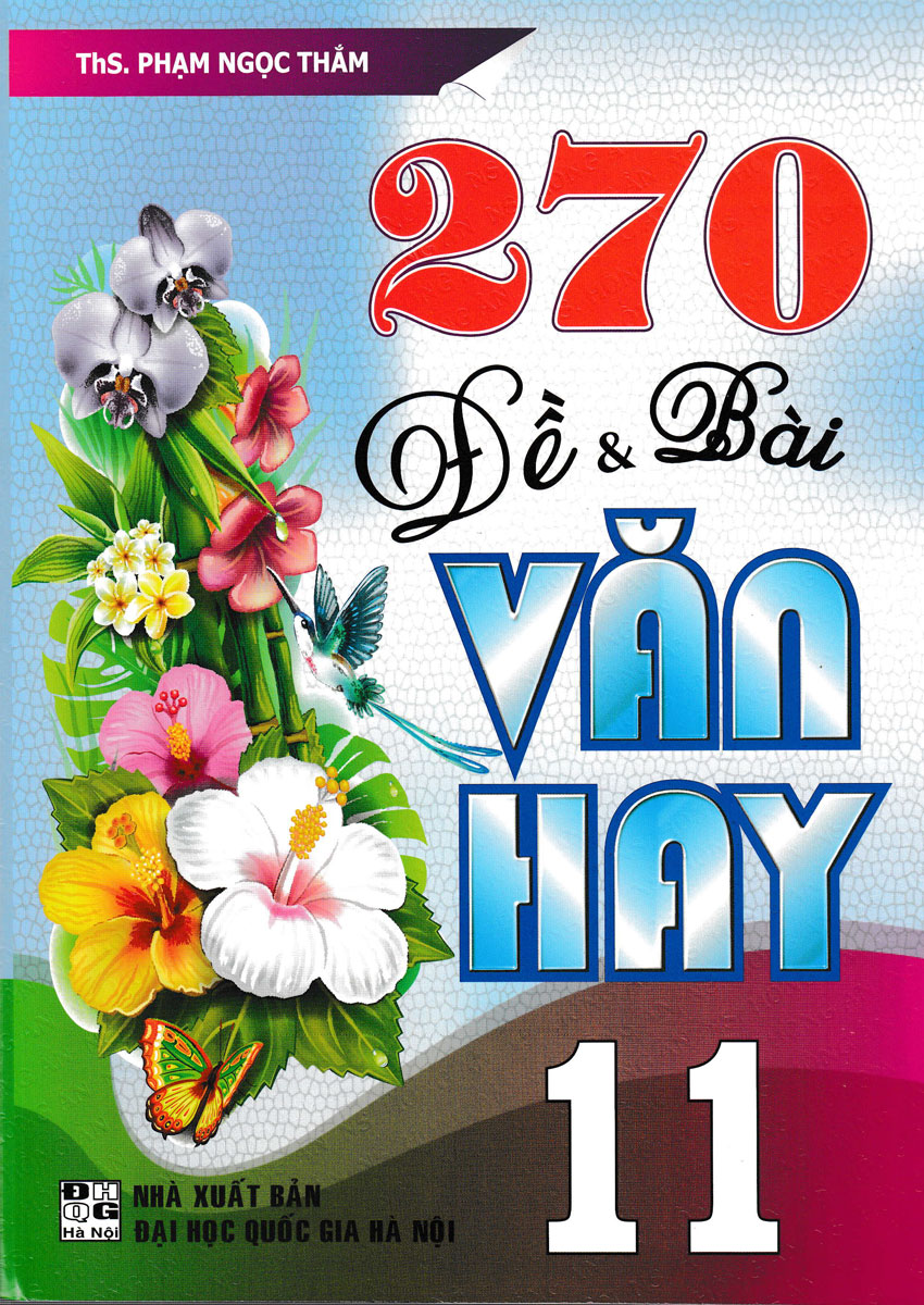 270 Đề Và Bài Văn Hay 11