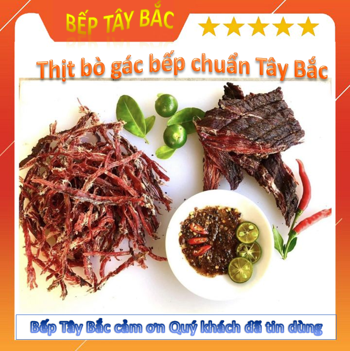 Thịt Bò Gác Bếp Tây Bắc 1KG Siêu Thơm Ngon (Tặng Chẩm Chéo)