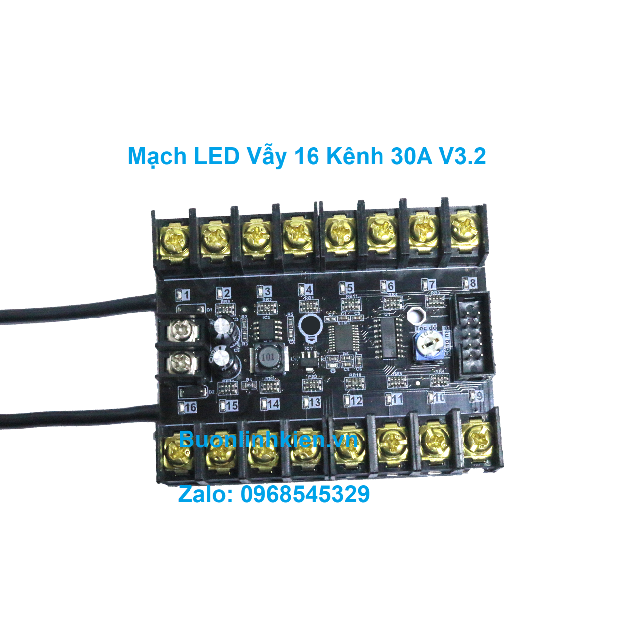 Mạch điều khiển LED vẫy 16 Kênh 30A