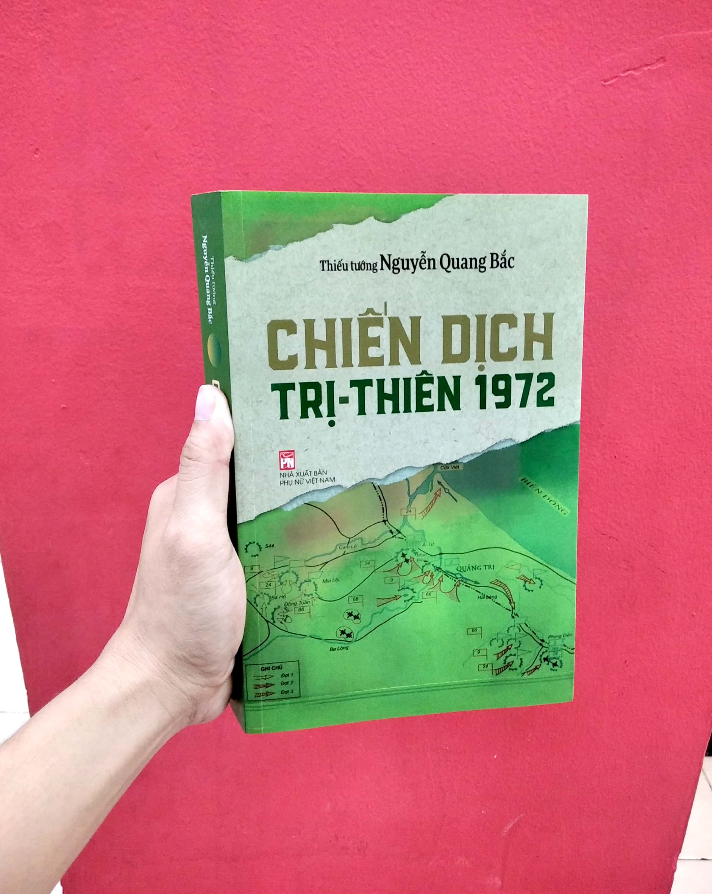 Sách - Chiến Dịch Trị Thiên 1972 - NXB Phụ Nữ VN