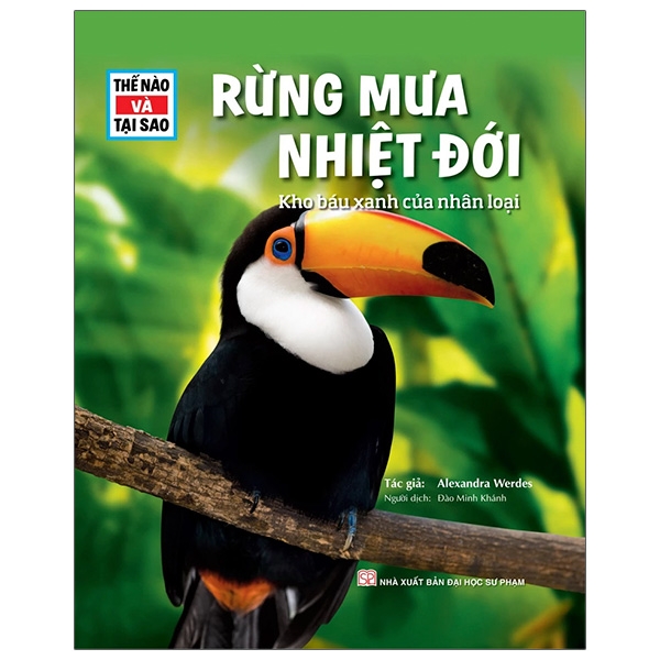 Fahasa - Thế Nào Và Tại Sao - Rừng Mưa Nhiệt Đới