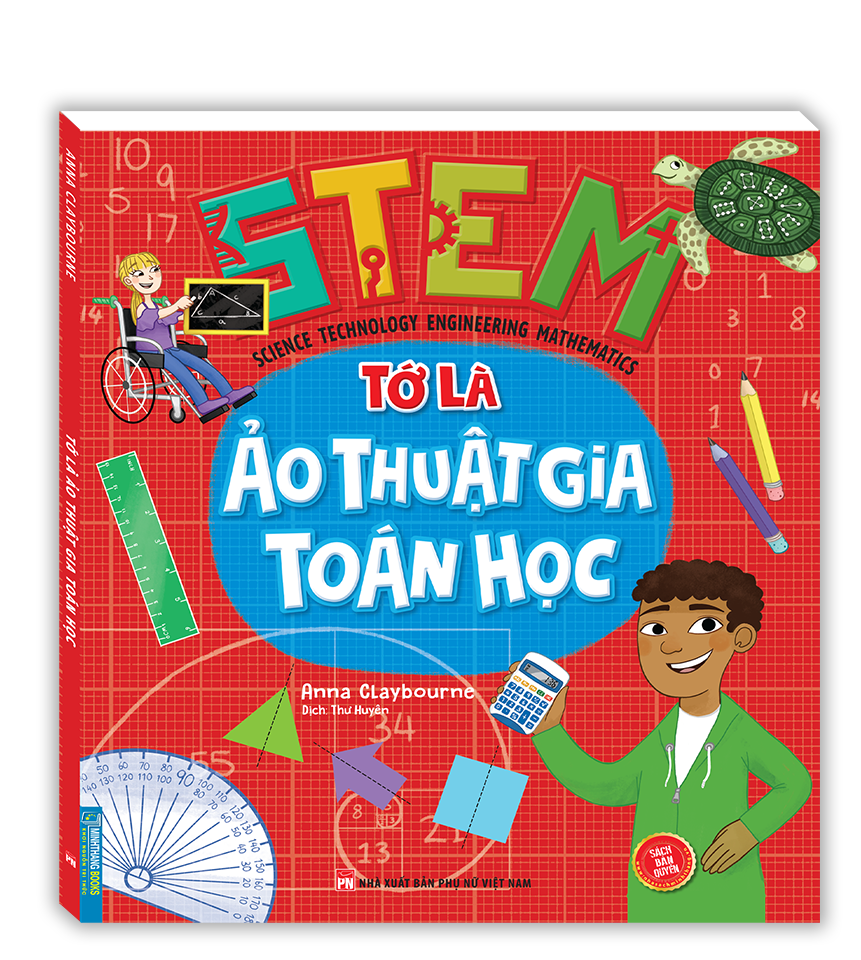 STEM - Tớ là ảo thuật gia toán học (sách bản quyền)