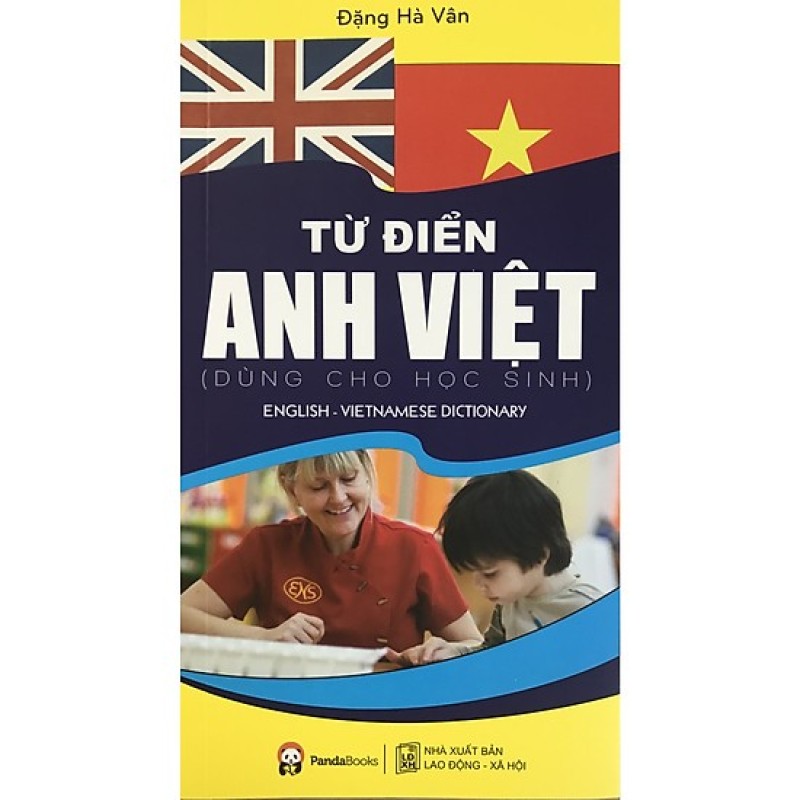 Từ Điển Anh Việt (Dùng Cho Học Sinh - Tái Bản)