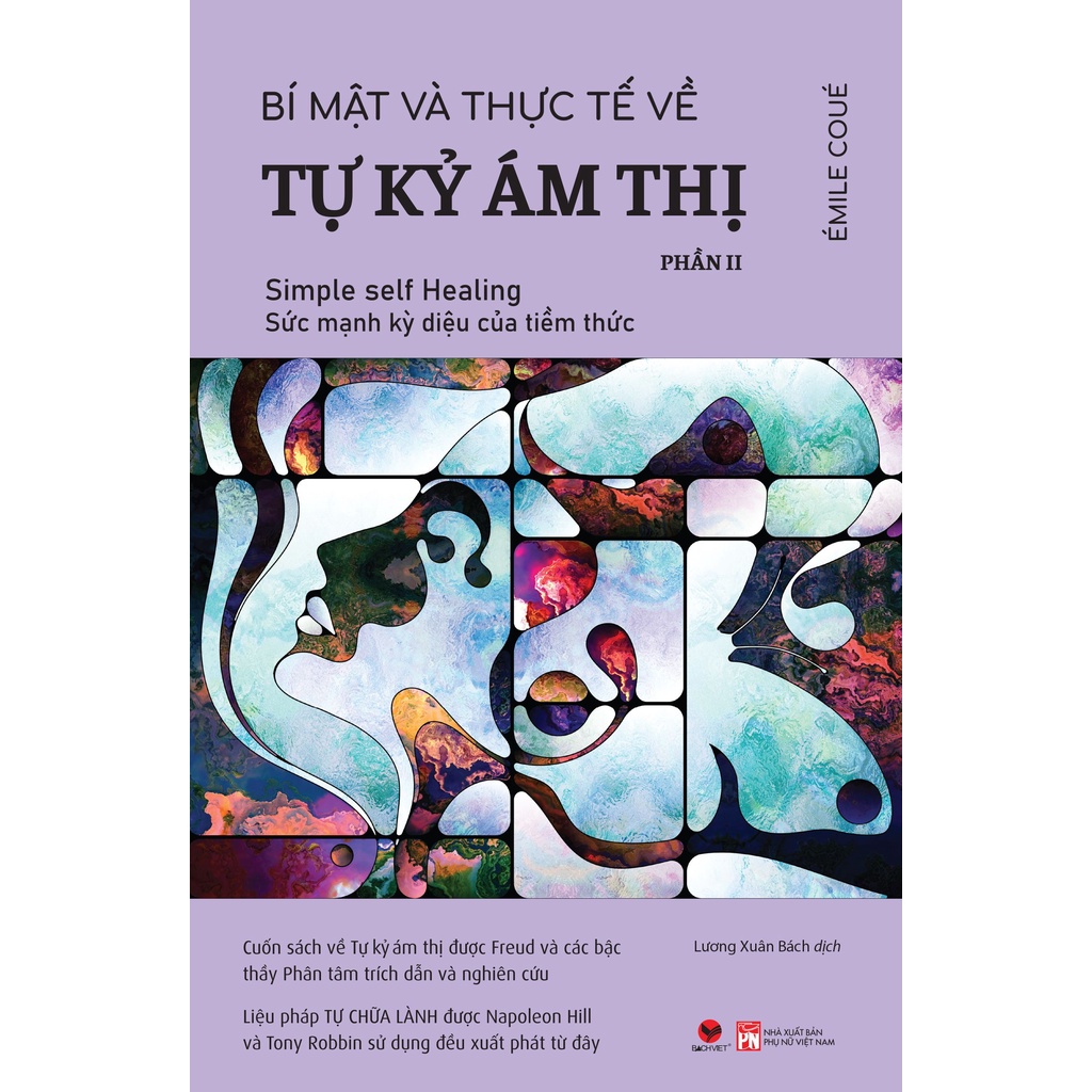 Sách - Bí mật và thực tế về tự kỷ ám thị - Bách Việt