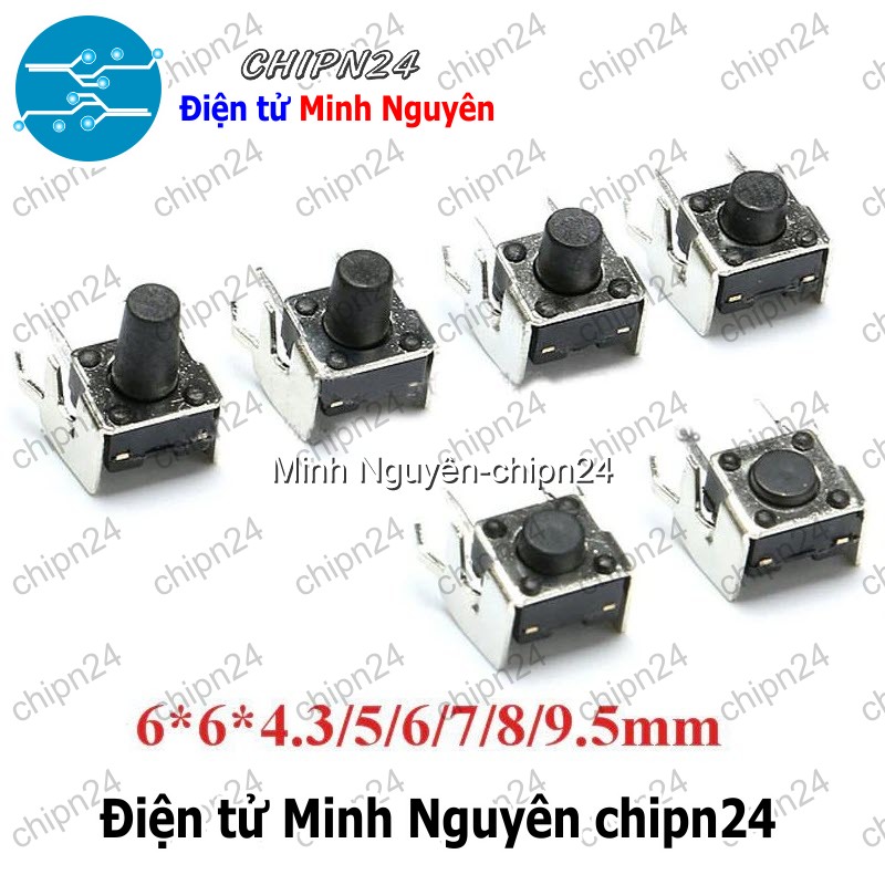 [10 cái] (F64-65) Nút nhấn 4 chân vuông cong 6x6 (6*6*5/6/7/8/9/10/12/13/4.3/15/17) - [Chọn Loại] - HHH.00218