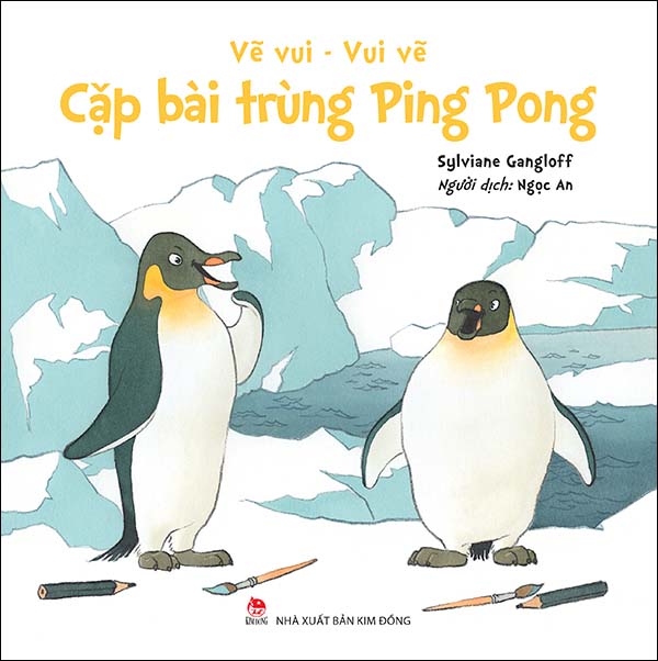 Kim đồng - vẽ vui - vui vẽ - cặp bài trùng ping pong