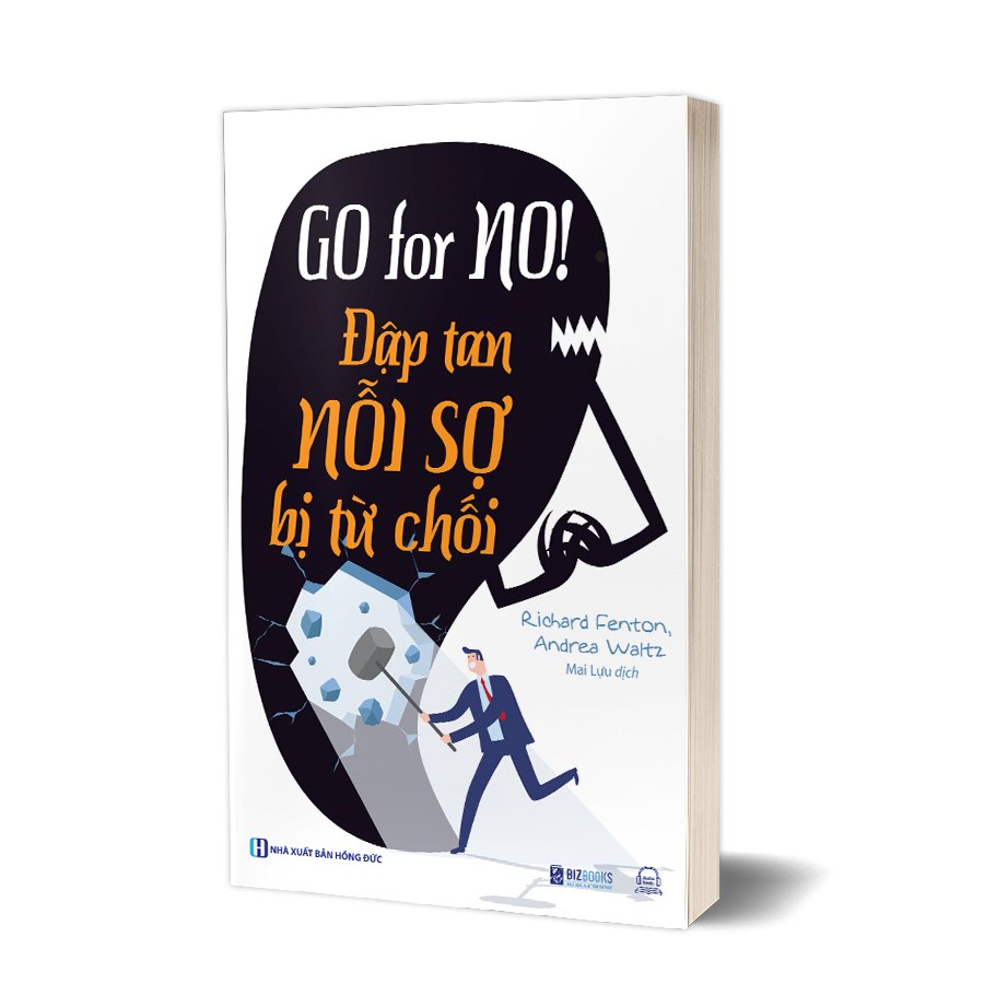 Sách Go For No! Đập Tan Nỗi Sợ Bị Từ Chối