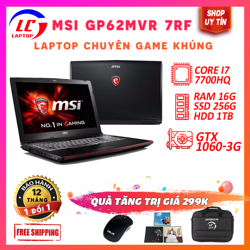 Bảng giá Laptop Chuyên Game, Laptop Giá Rẻ MSI GP62MVR 7RF, i7-7700HQ, VGA Nvidia GTX 1060-3G, Màn 15.6 FullHD IPS, LaptopLC298 Phong Vũ