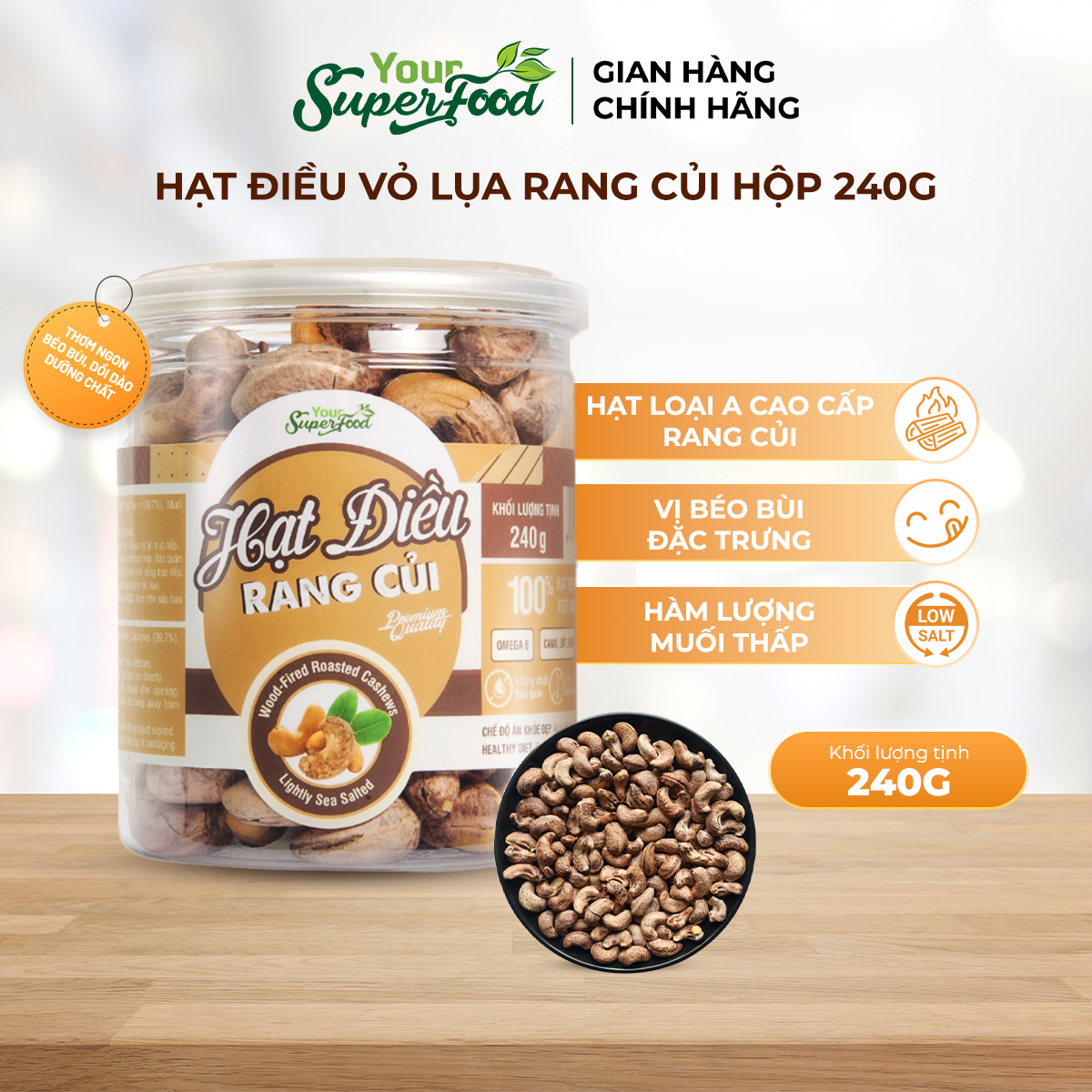 Hạt Điều Rang Củi Vỏ Lụa Loại A (hộp 240g) Your Superfood