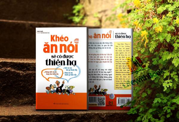 Sách - Khéo Ăn Nói Sẽ Có Được Thiên Hạ