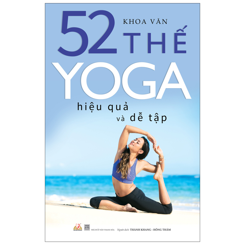 Sách - 52 Thế Yoga Hiệu Quả Và Dễ Tập (Khoa Văn)