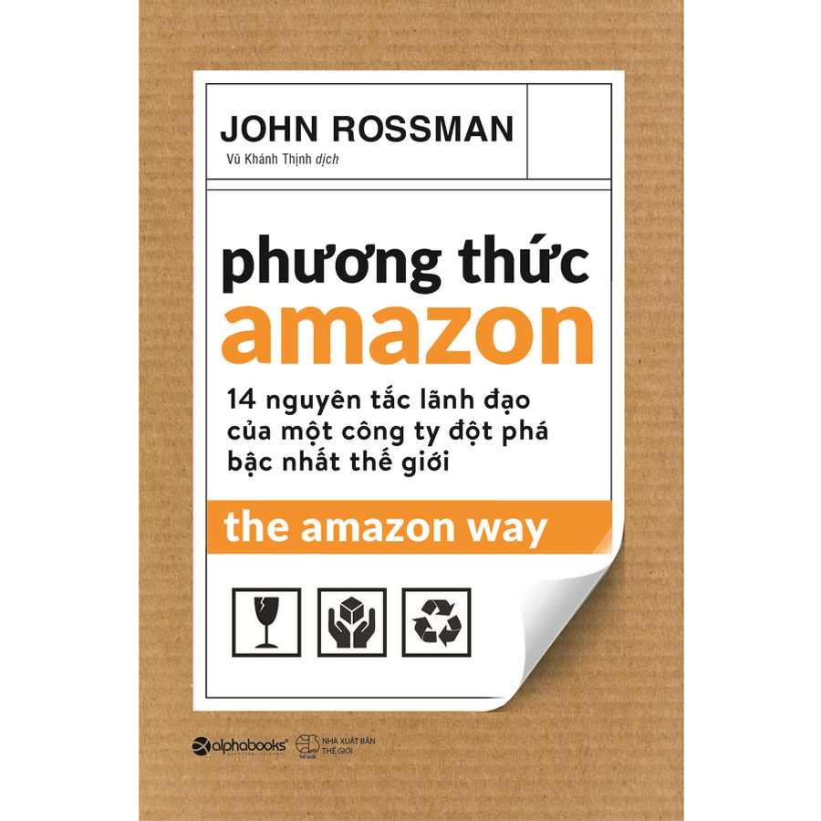 Sách - phương thức amazon - 14 nguyên tắc lãnh đạo của một công ty đột phá bậc nhất thế giới 109k