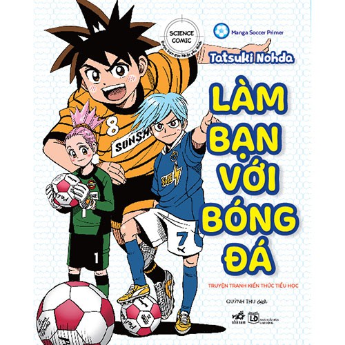 Sách - Làm Bạn Với Bóng Đá (Nhã Nam HCM)