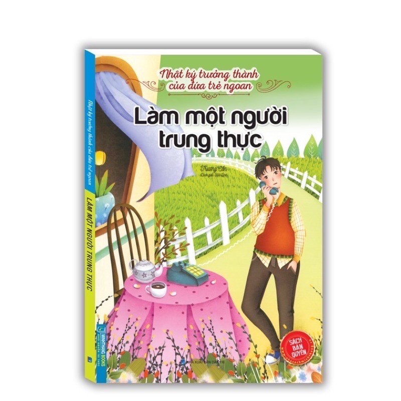 Sách - nhật ký trưởng thành của đứa trẻ ngoan - làm một người trung thực
