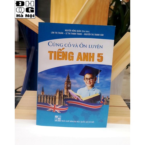 Củng cố và Ôn luyện Tiếng Anh 5