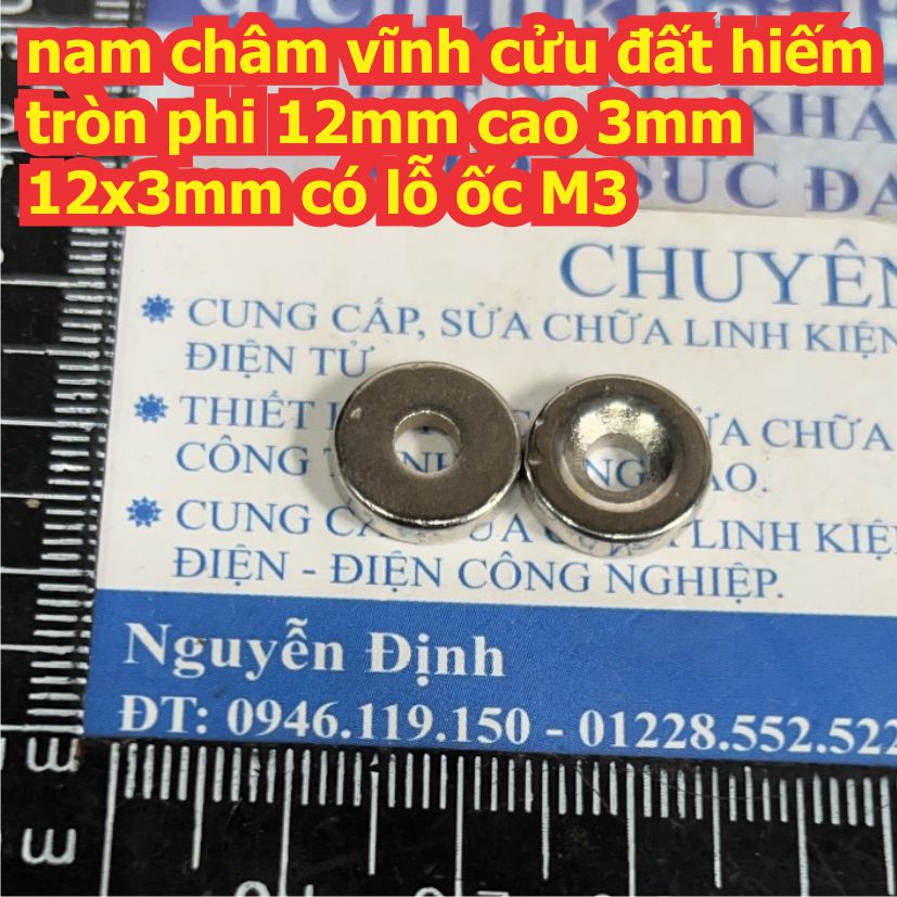 10 cục nam châm vĩnh cửu, nam châm đất hiếm tròn phi 12mm cao 3mm 12x3mm, có lỗ ốc M3 kde4793