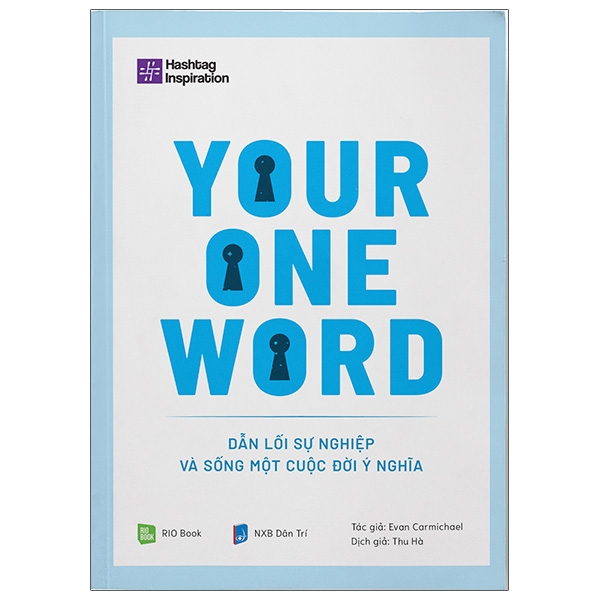 Fahasa - Your One Word - Dẫn Lối Sự Nghiệp Và Sống Một Cuộc Đời Ý Nghĩa