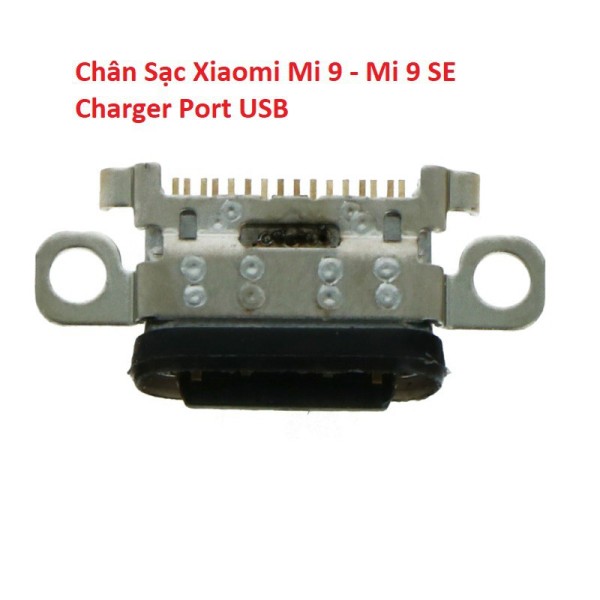 Chính Hãng Chân Sạc Xiaomi Mi 9 - Mi 9 SE Charger Port USB