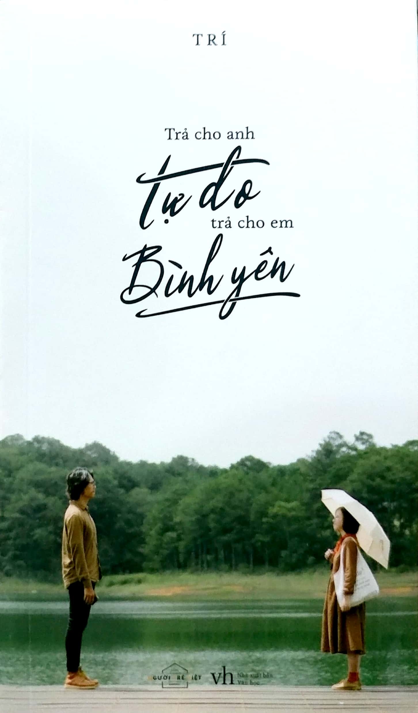Fahasa - Trả Cho Anh Tự Do, Trả Cho Em Bình Yên