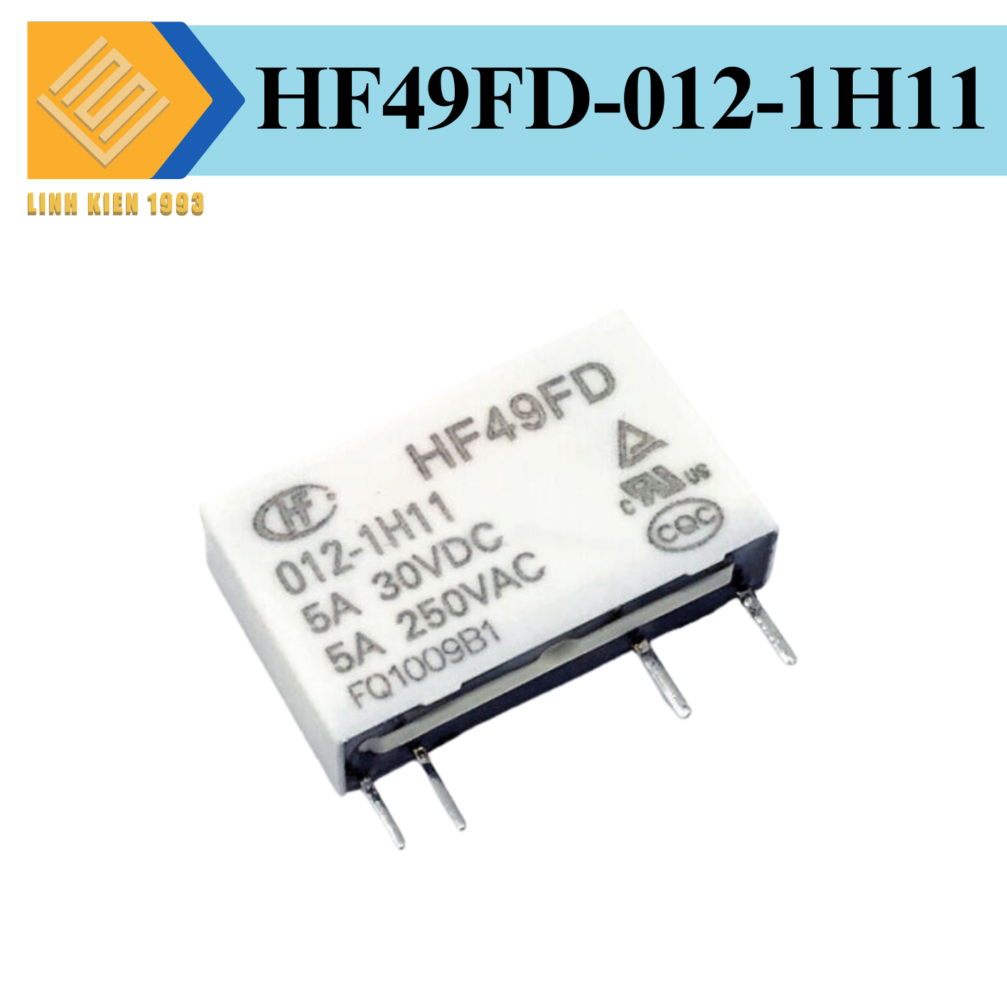 HF49FD-012-1H11 Relay 12VDC 5A SPST-NO 4 Chân