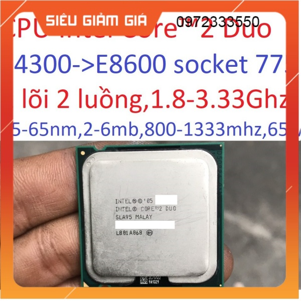 Bảng giá tặng keo - bộ vi xử lý CPU Intel Core 2 Duo E4400 E4500 E4600 E6320 E6550 E6750 E7400 E8500 socket 775 ốc Phong Vũ