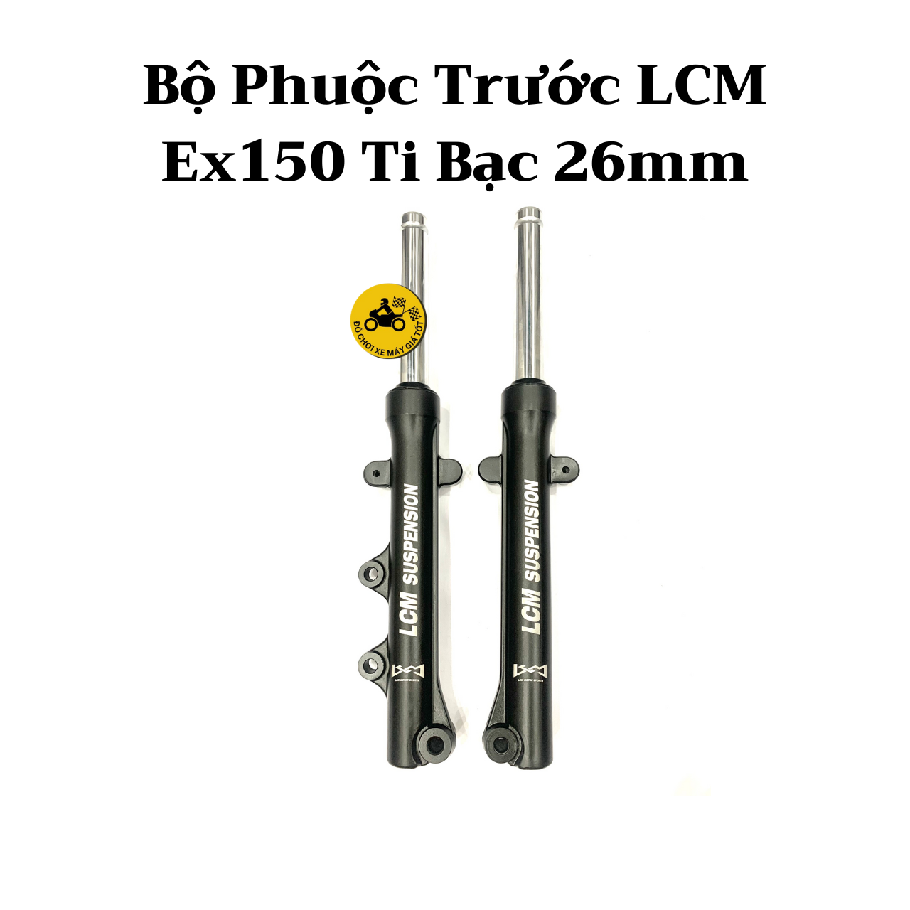 Bộ Phuộc Trước LCM Ex150/155 Ti Bạc 26mm