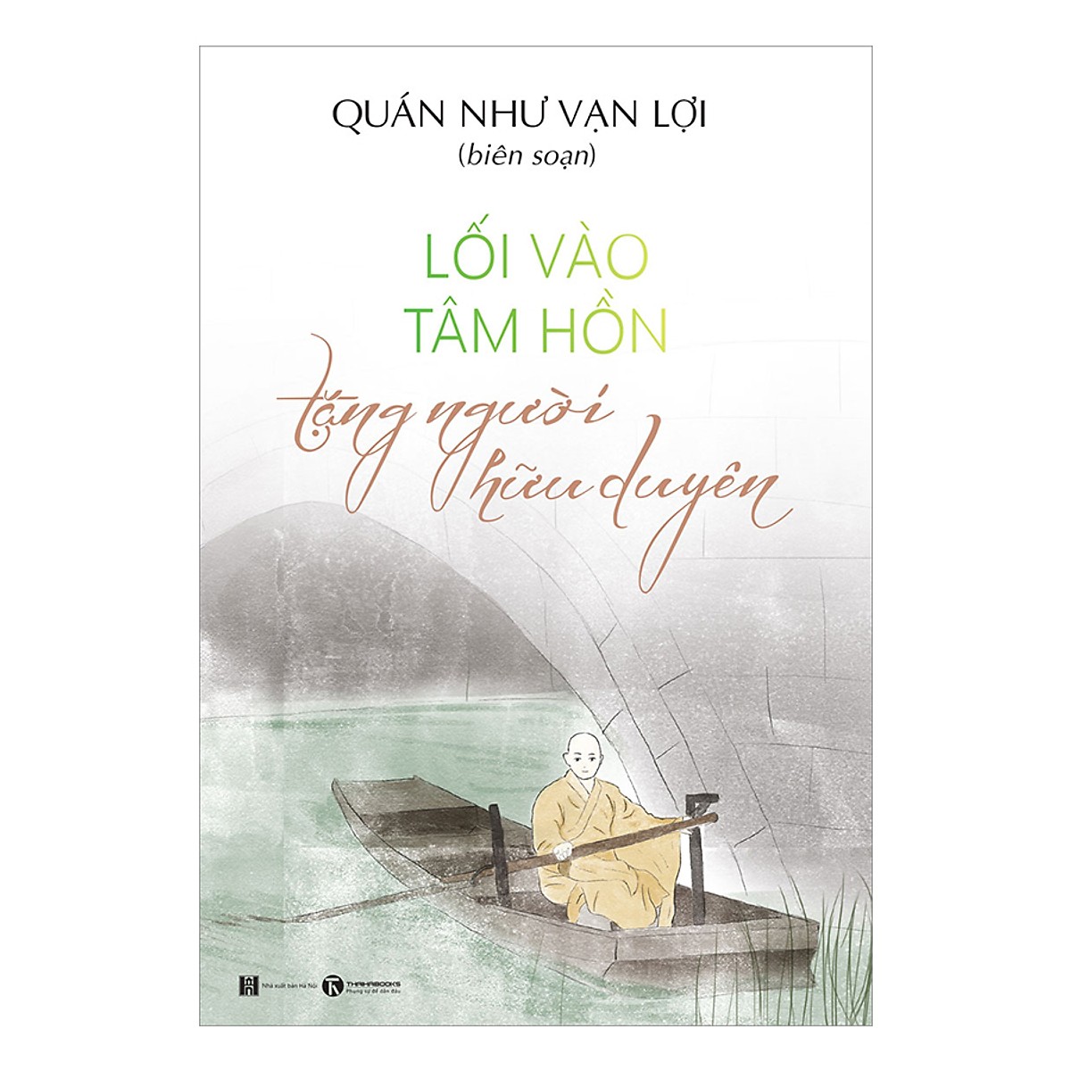 Lối vào tâm hồn - tặng người hữu duyên