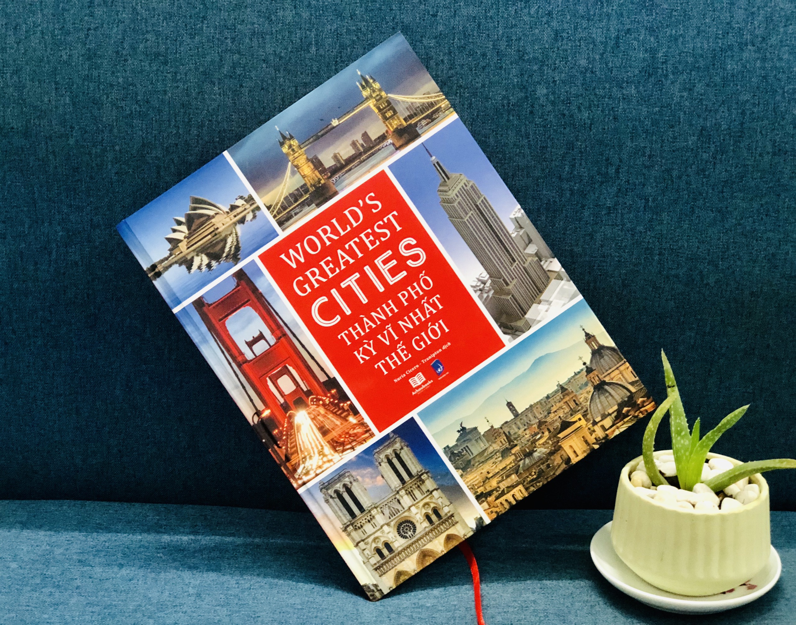 Sách - Thành Phố Kỳ Vĩ Nhất Thế Giới ( World Greatest Cites ) - Bách Khoa Toàn Thư