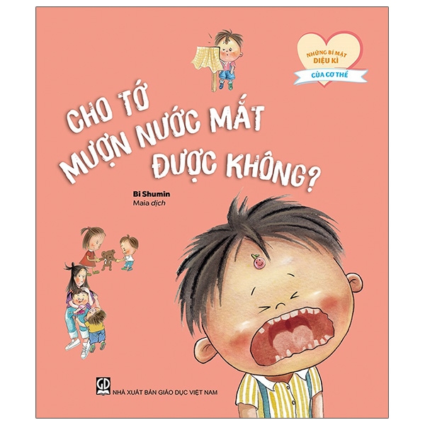 Fahasa - những bí mật diệu kì của cơ thể - cho tớ mượn nước mắt được không?