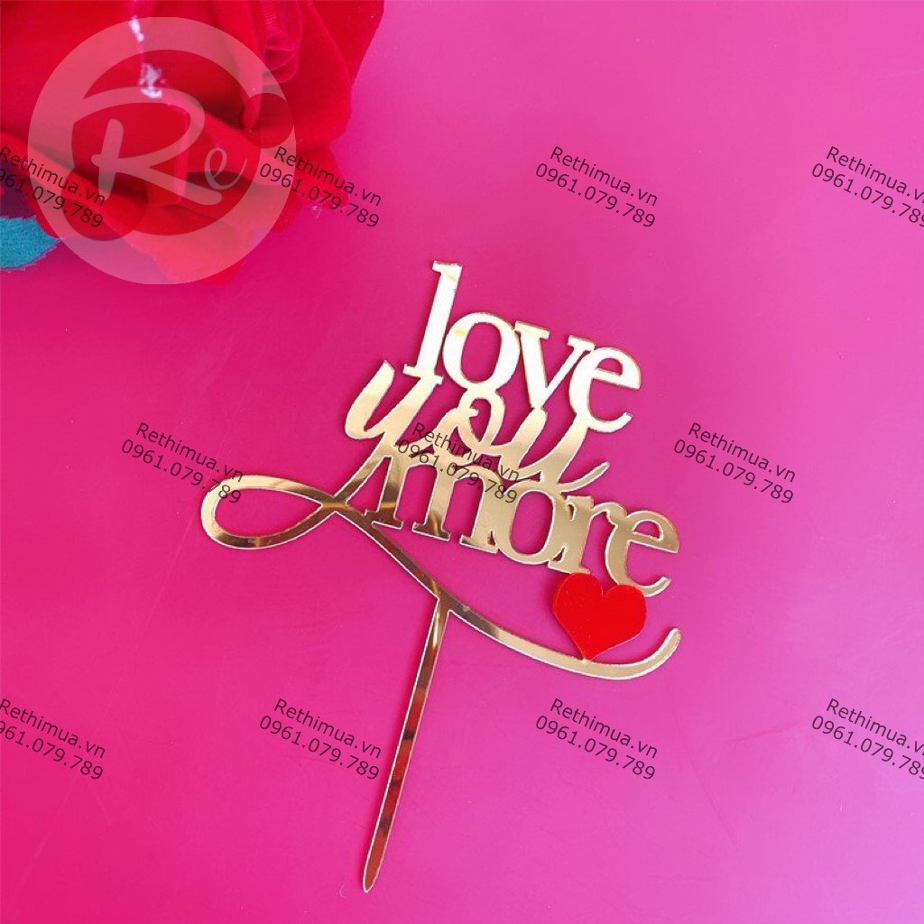 Combo 10 thẻ Topper Meka - Love you more - Trang trí bánh sinh nhật bánh kem